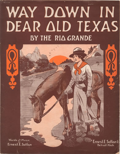 Way Down In Dear Old Texas - By The Rio Grande
