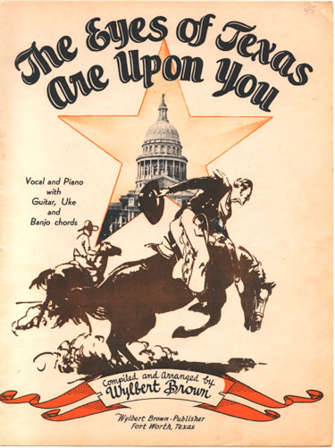 The Eyes Of Texas Are Upon You